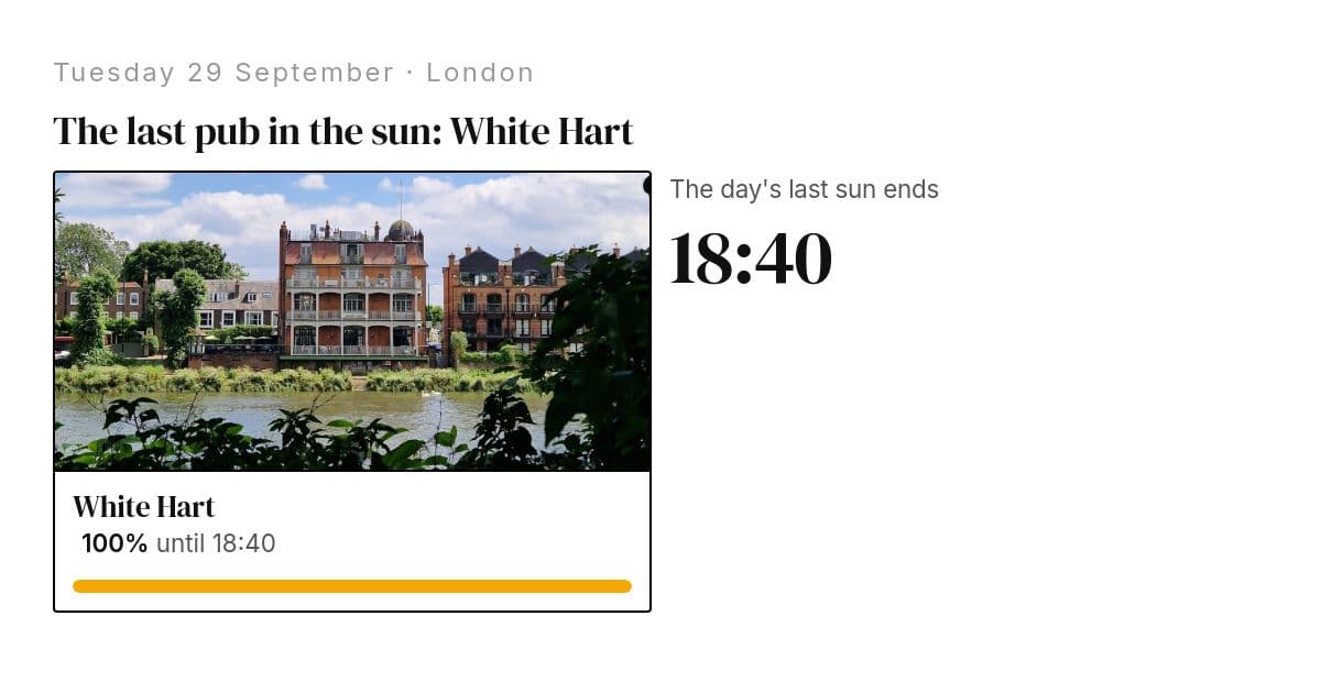 The last-light share card: White Hart, the last pub in the sun on Tuesday 29 September, until 18:40